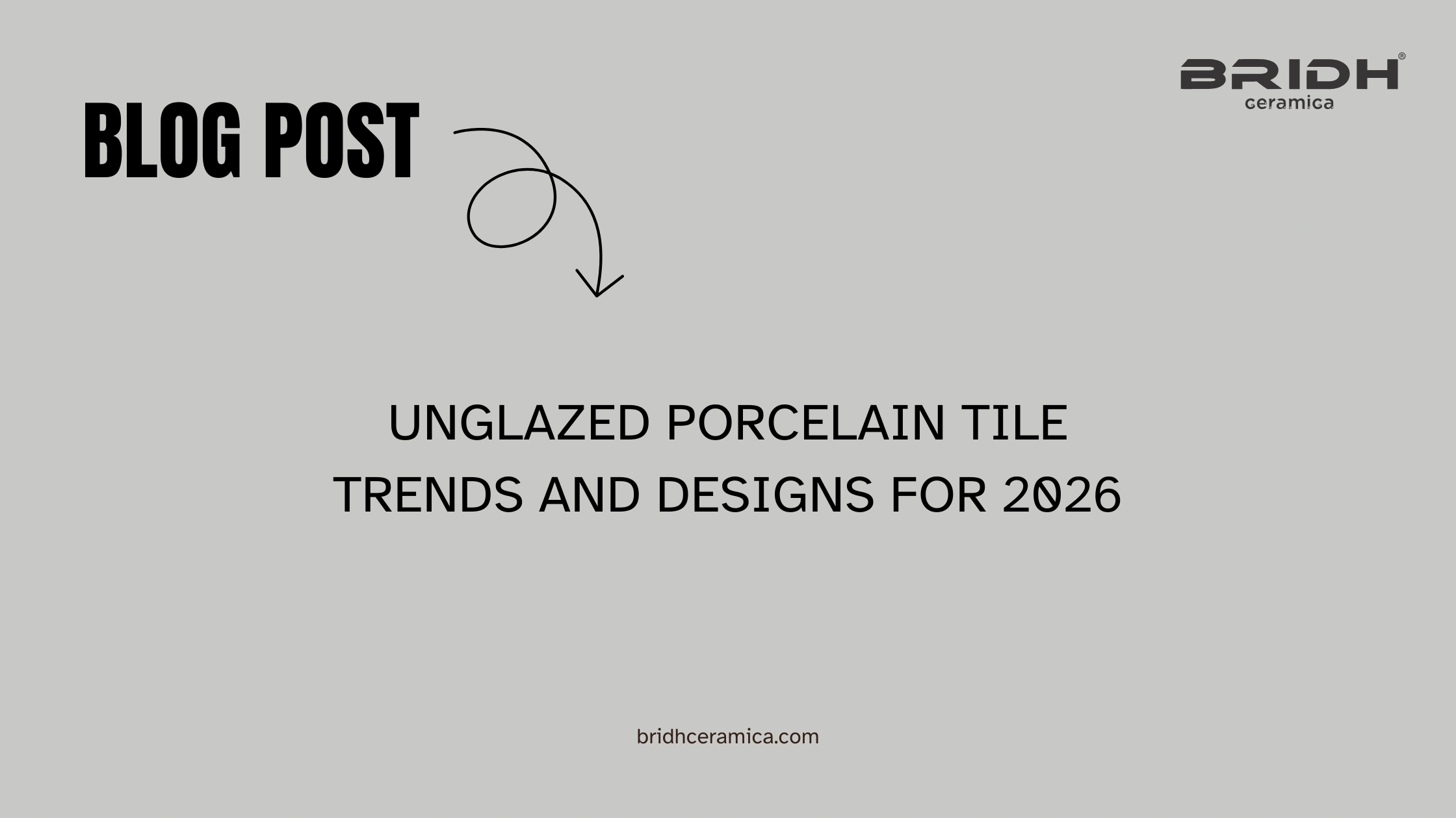 Unglazed Porcelain Tile Trends and Designs for 2026